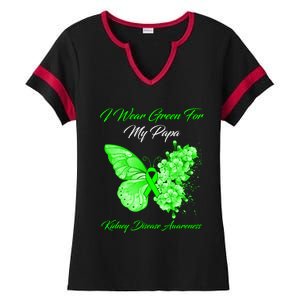 Butterfly I Wear Green For My Papa Ney Disease Awareness Gift Ladies Halftime Notch Neck Tee