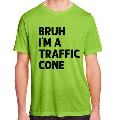 Bruh IM With A Traffic Cone Funny Adult Costume Adult ChromaSoft Performance T-Shirt