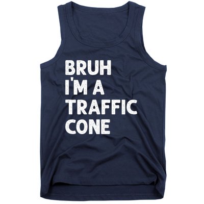 Bruh IM With A Traffic Cone Funny Adult Costume Tank Top