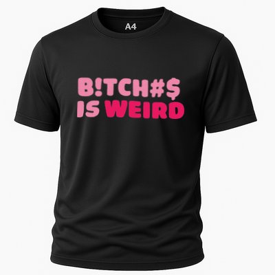 Btch$ Is Weird Cooling Performance Crew T-Shirt