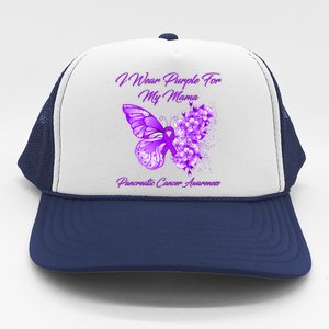 Butterfly I Wear Purple For My Mama Pancreatic Cancer Gift Trucker Hat