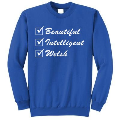 Beautiful Intelligent Welsh Gift Tall Sweatshirt