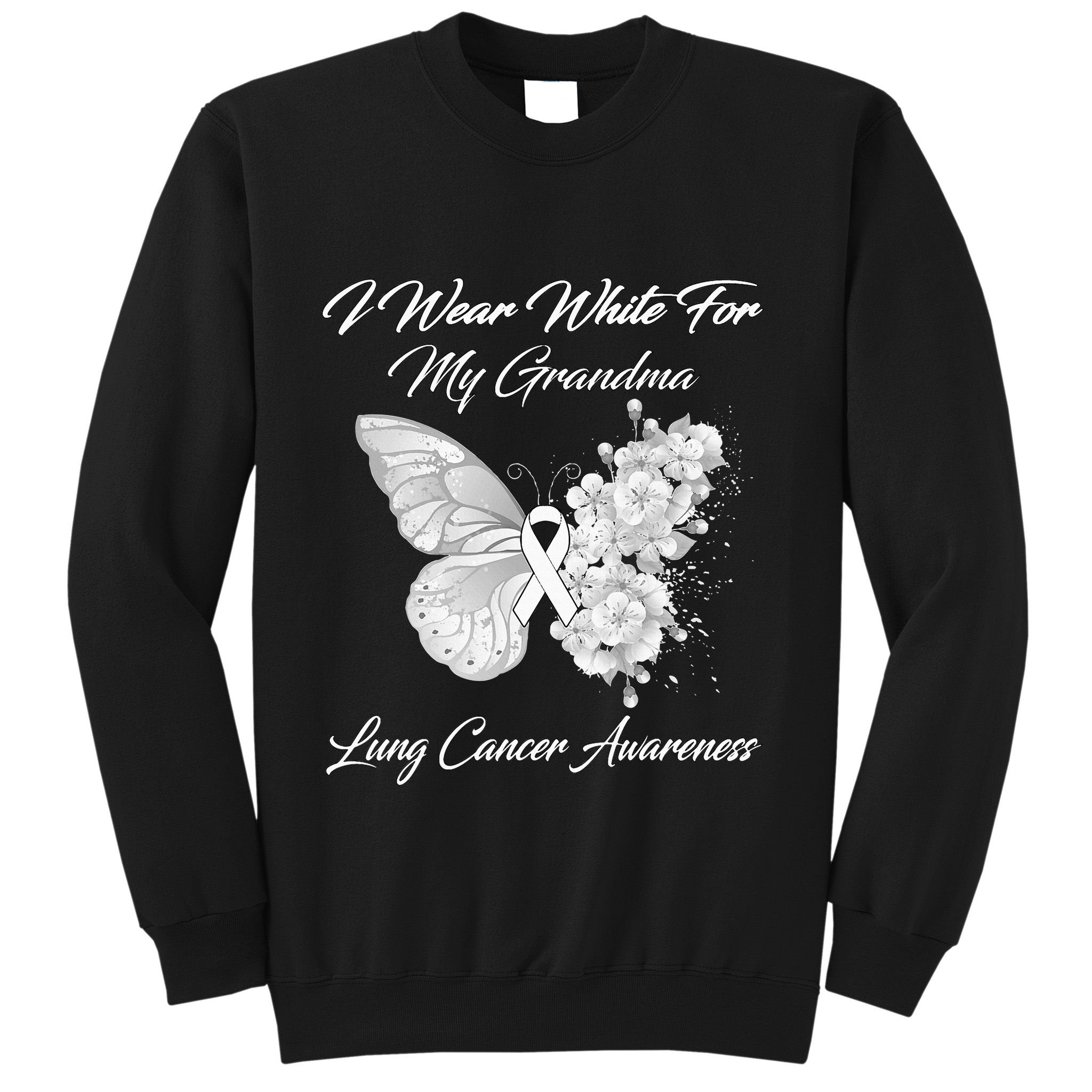 Butterfly I Wear White For My Grandma Lung Cancer Awareness Sweatshirt