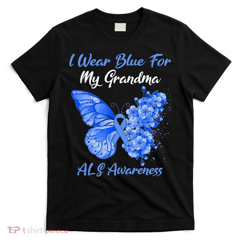 Butterfly I Wear Blue For My Grandma ALS Awareness T-Shirt