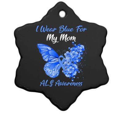 Butterfly I Wear Blue For My Mom ALS Awareness Ceramic Star Ornament