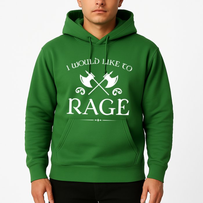 Barbarian I Would Like To Rage Hoodie