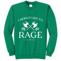 Barbarian I Would Like To Rage Sweatshirt