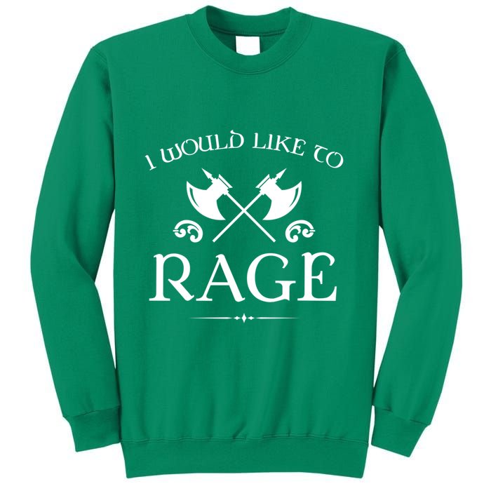 Barbarian I Would Like To Rage Sweatshirt