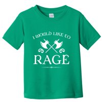 Barbarian I Would Like To Rage Toddler T-Shirt