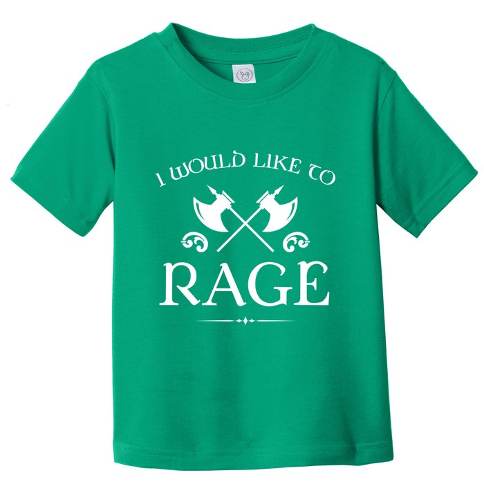 Barbarian I Would Like To Rage Toddler T-Shirt