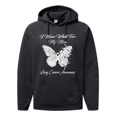 Butterfly I Wear White For My Mom Lung Cancer Awareness Performance Fleece Hoodie