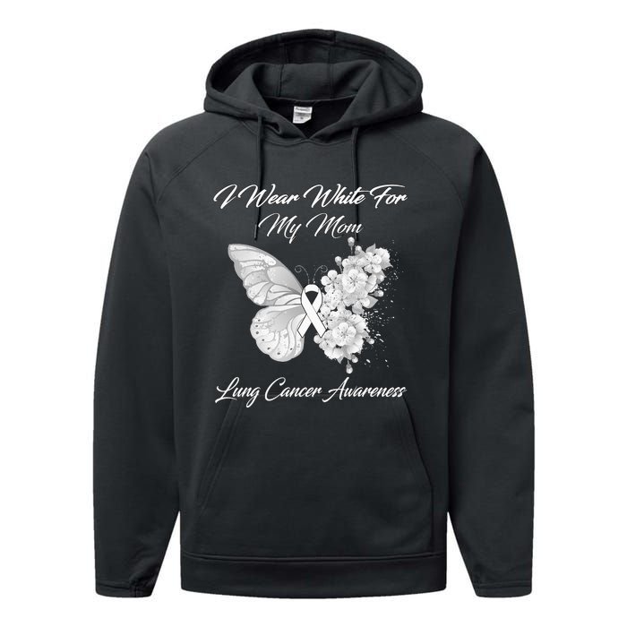 Butterfly I Wear White For My Mom Lung Cancer Awareness Performance Fleece Hoodie