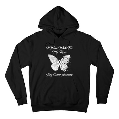 Butterfly I Wear White For My Mom Lung Cancer Awareness Hoodie