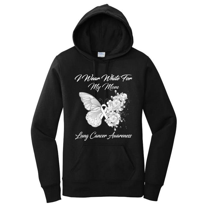 Butterfly I Wear White For My Mom Lung Cancer Awareness Women's Pullover Hoodie