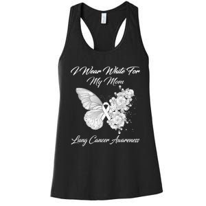 Butterfly I Wear White For My Mom Lung Cancer Awareness Women's Racerback Tank