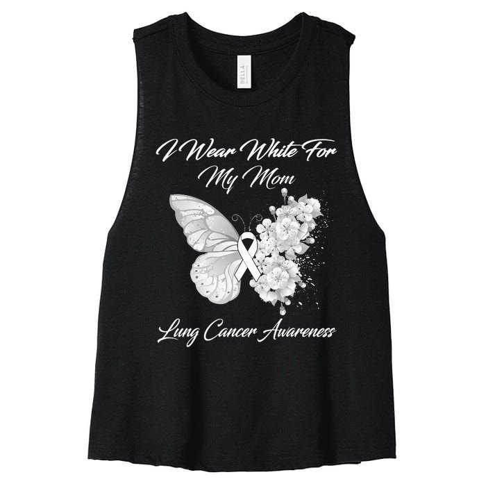 Butterfly I Wear White For My Mom Lung Cancer Awareness Women's Racerback Cropped Tank