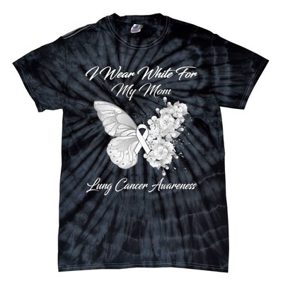 Butterfly I Wear White For My Mom Lung Cancer Awareness Tie-Dye T-Shirt