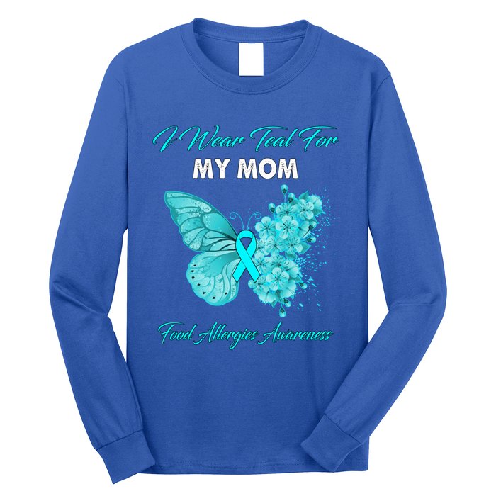 Butterfly I Wear Teal For My Mom Food Allergies Awareness Funny Gift Long Sleeve Shirt