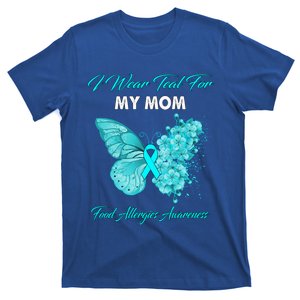 Butterfly I Wear Teal For My Mom Food Allergies Awareness Funny Gift T-Shirt