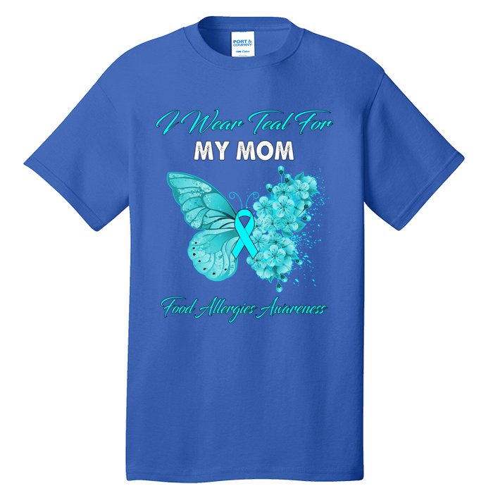 Butterfly I Wear Teal For My Mom Food Allergies Awareness Funny Gift Tall T-Shirt