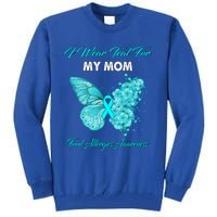 Butterfly I Wear Teal For My Mom Food Allergies Awareness Funny Gift Tall Sweatshirt