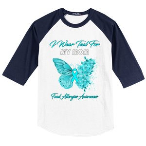 Butterfly I Wear Teal For My Mom Food Allergies Awareness Funny Gift Baseball Sleeve Shirt