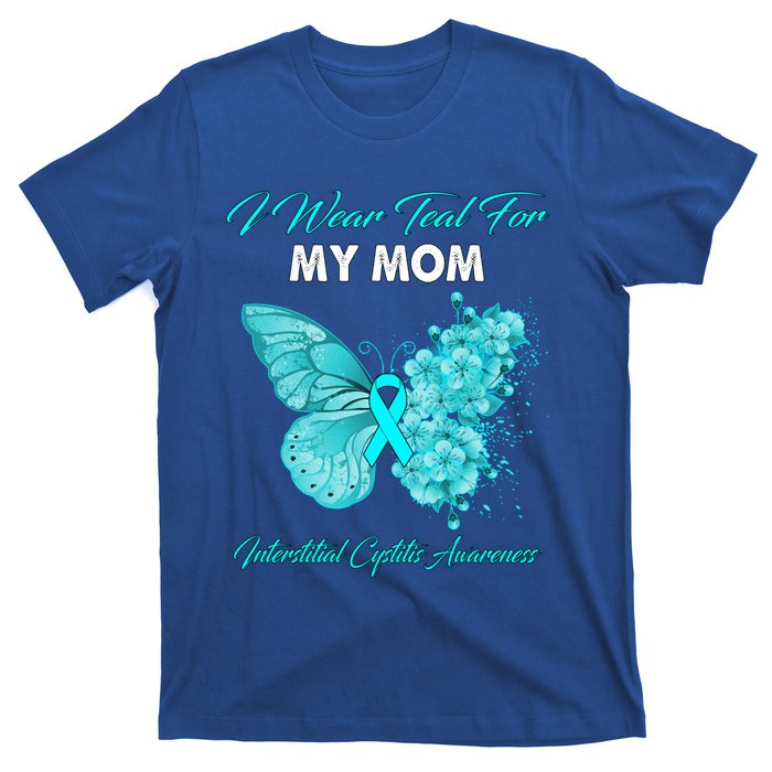 Butterfly I Wear Teal For My Mom Interstitial Cystitis Gift T-Shirt