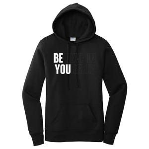 Believe In Yourself Motivational Quote Inspiration Positive Women's Pullover Hoodie