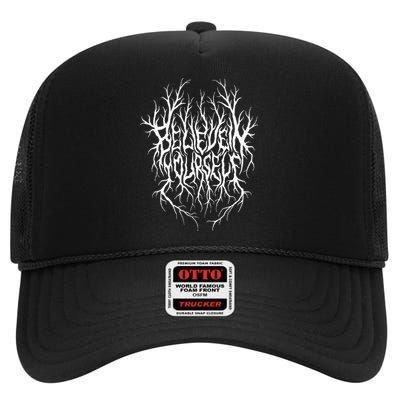 Believe In Yourself Black Metal Parody High Crown Mesh Back Trucker Hat