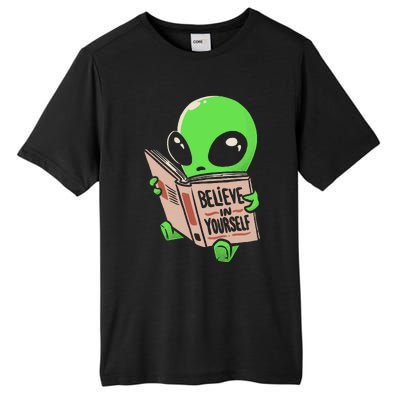 Believe In Yourself Funny Book Alien Tall Fusion ChromaSoft Performance T-Shirt