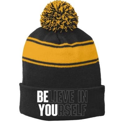 Believe In Yourself Motivational Quote Inspiration Positive Stripe Pom Pom Beanie