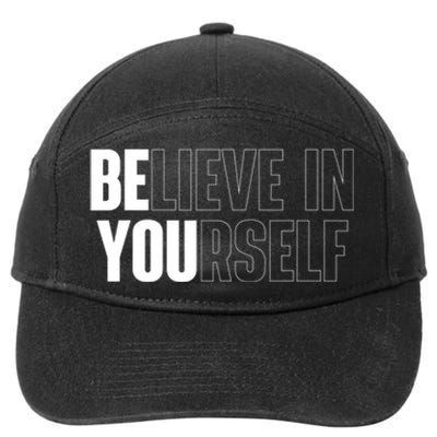 Believe In Yourself Motivational Quote Inspiration Positive 7-Panel Snapback Hat