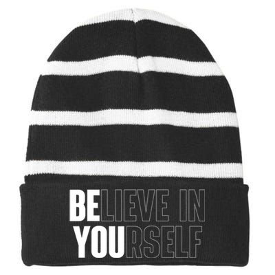 Believe In Yourself Motivational Quote Inspiration Positive Striped Beanie with Solid Band