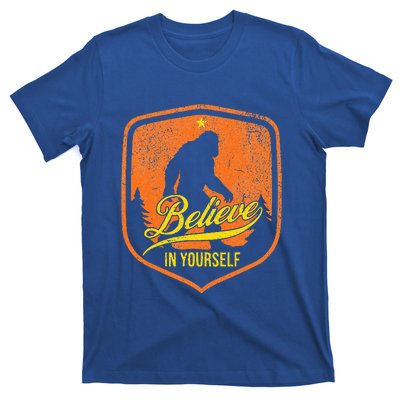 Believe In Yourself Motivational Sasquatch T-Shirt