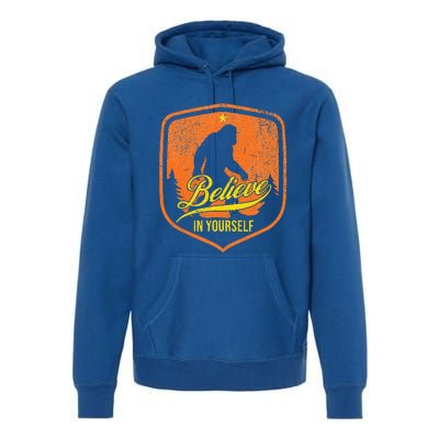 Believe In Yourself Motivational Sasquatch Premium Hoodie