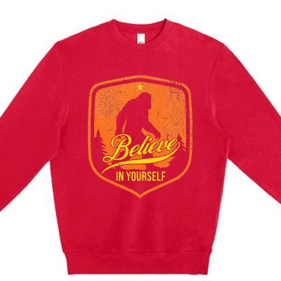 Believe In Yourself Motivational Sasquatch Premium Crewneck Sweatshirt