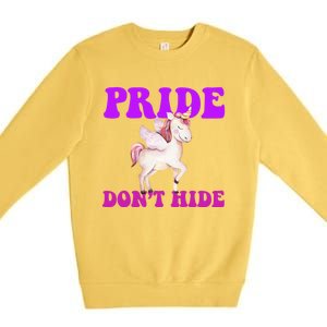 Believe In Your : Pride DonT Hide Unicorn Lgbtq+ Cute Gift Premium Crewneck Sweatshirt