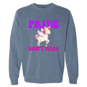 Believe In Your : Pride DonT Hide Unicorn Lgbtq+ Cute Gift Garment-Dyed Sweatshirt