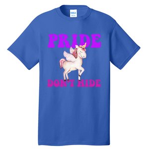 Believe In Your : Pride DonT Hide Unicorn Lgbtq+ Cute Gift Tall T-Shirt