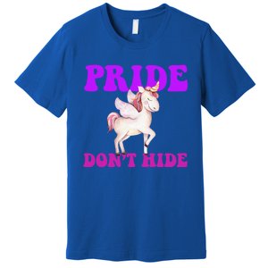 Believe In Your : Pride DonT Hide Unicorn Lgbtq+ Cute Gift Premium T-Shirt