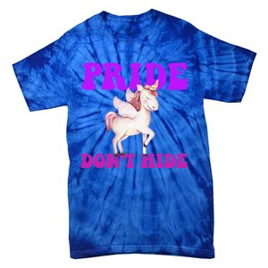 Believe In Your : Pride DonT Hide Unicorn Lgbtq+ Cute Gift Tie-Dye T-Shirt