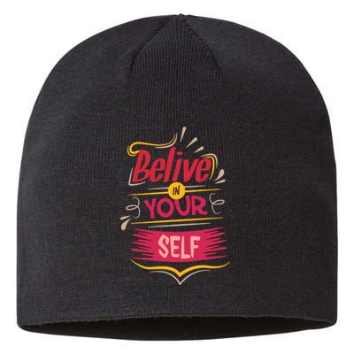 Believe In Your Self Typography Sustainable Beanie