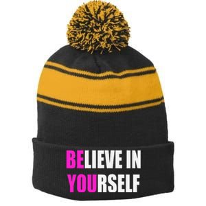 Believe In Yourself Motivational Inspirational Novelty Item Stripe Pom Pom Beanie