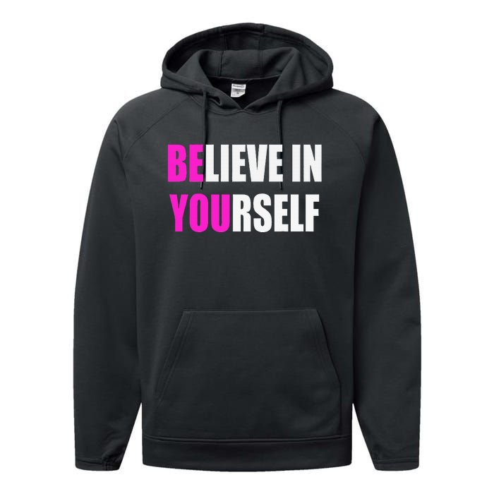 Believe In Yourself Motivational Inspirational Novelty Item Performance Fleece Hoodie