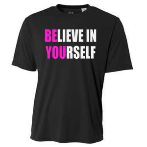 Believe In Yourself Motivational Inspirational Novelty Item Cooling Performance Crew T-Shirt