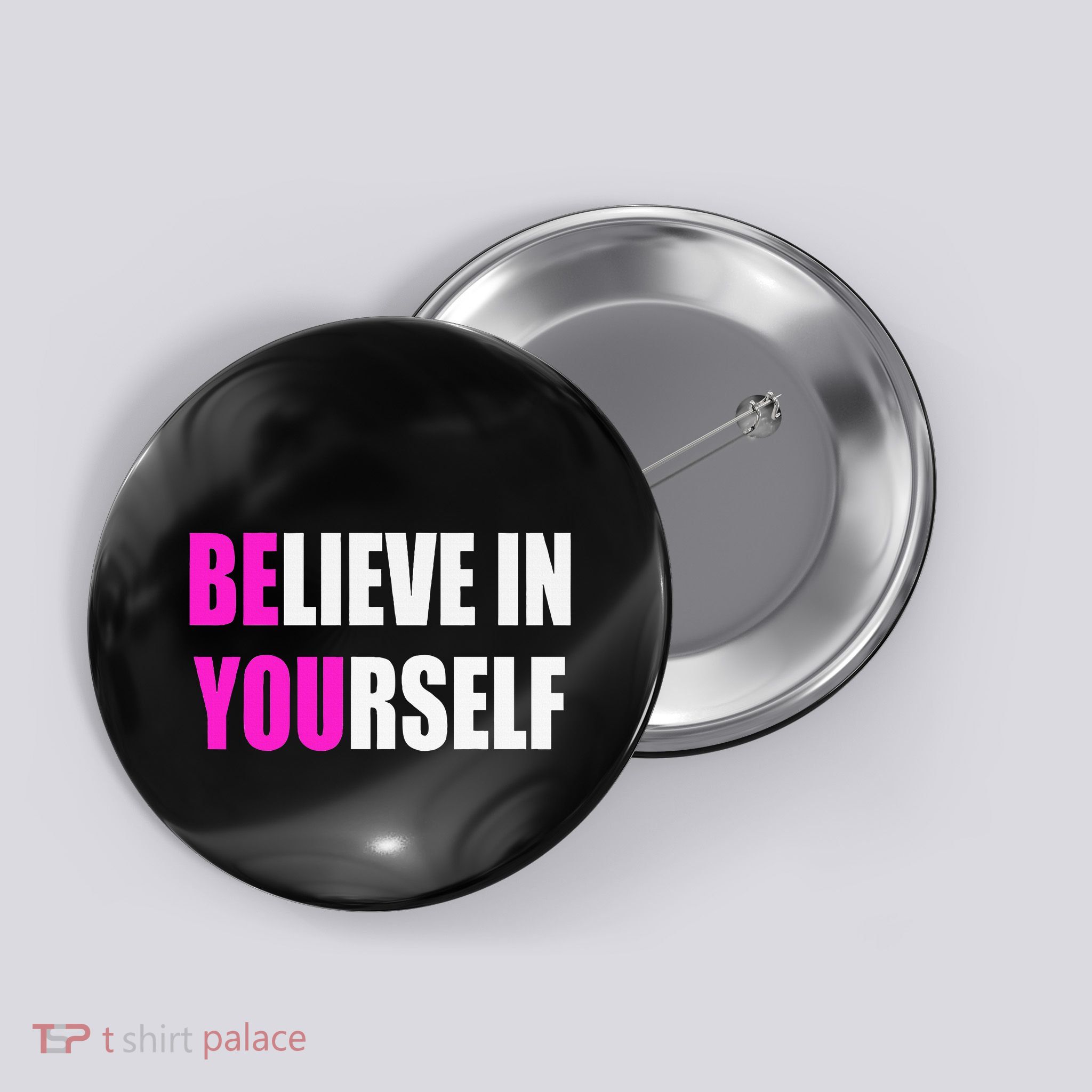 Believe In Yourself Motivational Inspirational Novelty Item Button