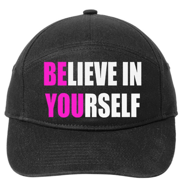 Believe In Yourself Motivational Inspirational Novelty Item 7-Panel Snapback Hat