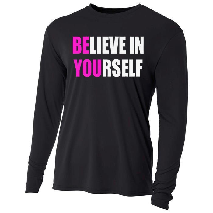 Believe In Yourself Motivational Inspirational Novelty Item Cooling Performance Long Sleeve Crew