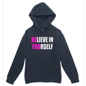 Believe In Yourself Motivational Inspirational Novelty Item Urban Pullover Hoodie