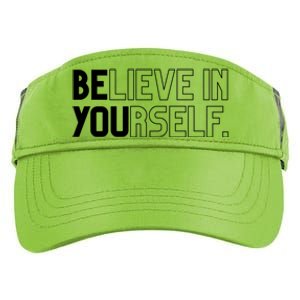 Believe In Yourself Positive Message Saying Inspirational Gift Adult Drive Performance Visor